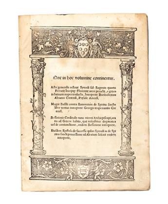 (FLORENCE, COUNCIL OF.)  Que in hoc volumine continentur Acta generalis octavae Synodi sub Eugenio quarto . . . inceptae [etc.]. 1526